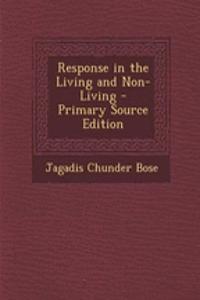 Response in the Living and Non-Living