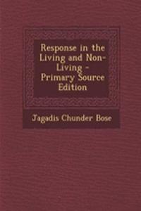 Response in the Living and Non-Living