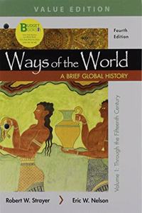 Loose-Leaf Version for Ways of the World, Value Edition, 4e, Volume I & Achieve Read & Practice for Ways of the World: A Brief Global History, Value Edition (1-Term Access) & Thinking Through Sources for Ways of the World, Volume 1