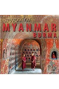 Spirit of Myanmar Burma 2018