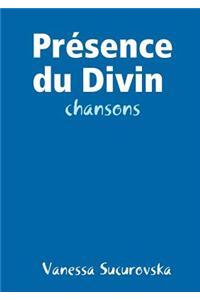 Presence Du Divin : Chansons