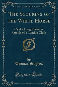 The Scouring of the White Horse