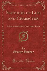 Sketches of Life and Character