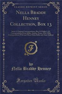 Nella Braddy Henney Collection, Box 13