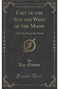 East of the Sun and West of the Moon