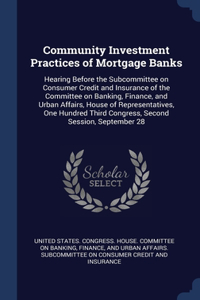 Community Investment Practices of Mortgage Banks