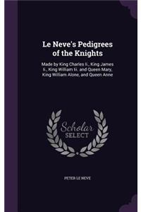 Le Neve's Pedigrees of the Knights