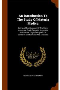 An Introduction To The Study Of Materia Medica