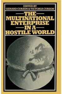 Multinational Enterprise in a Hostile World: Proceedings of a Conference Held in Geneva Under the Auspices of the Graduate Institute of International Studies l'Institut Universitaire d'Etudes E