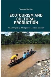 Ecotourism and Cultural Production