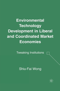 Environmental Technology Development in Liberal and Coordinated Market Economies