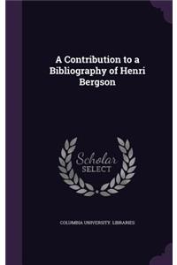 A Contribution to a Bibliography of Henri Bergson