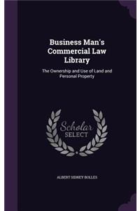 Business Man's Commercial Law Library