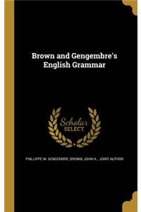 Brown and Gengembre's English Grammar