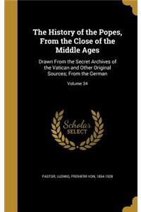 The History of the Popes, From the Close of the Middle Ages
