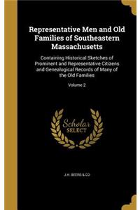 Representative Men and Old Families of Southeastern Massachusetts