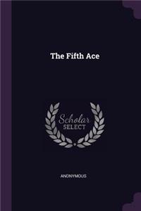 The Fifth Ace