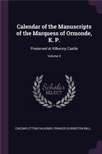 Calendar of the Manuscripts of the Marquess of Ormonde, K. P.