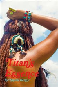 Titan's Essence