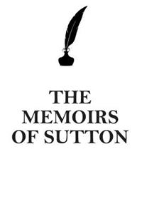 The Memoirs of Sutton Affirmations Workbook Positive Affirmations Workbook Includes: Mentoring Questions, Guidance, Supporting You