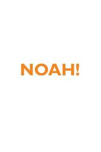 Noah! Affirmations Notebook & Diary Positive Affirmations Workbook Includes: Mentoring Questions, Guidance, Supporting You