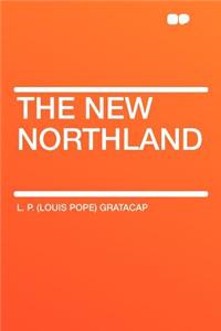 The New Northland