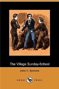 The Village Sunday-School (Dodo Press)