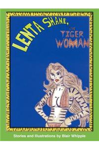 Lenta Shane, the Tiger-Woman