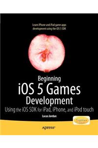 Beginning IOS 5 Games Development