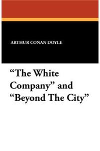 White Company and Beyond the City