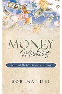 Money Medicine