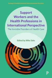 Support Workers and the Health Professions in International Perspective