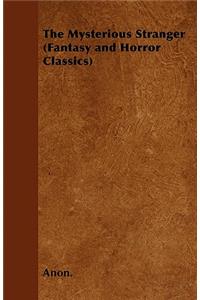 Mysterious Stranger (Fantasy and Horror Classics)