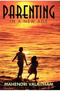 Parenting in a New Age