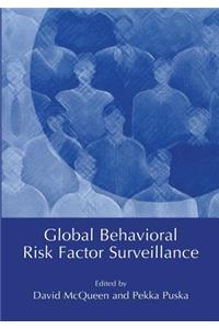 Global Behavioral Risk Factor Surveillance