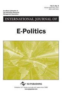 International Journal of E-Politics, Vol 3 ISS 4