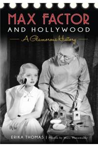 Max Factor and Hollywood