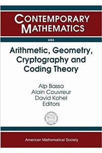 Arithmetic, Geometry, Cryptography and Coding Theory