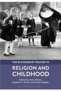 Bloomsbury Reader in Religion and Childhood