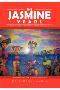 The Jasmine Years