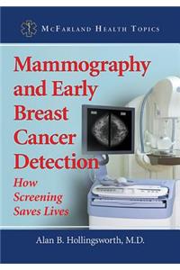 Mammography and Early Breast Cancer Detection