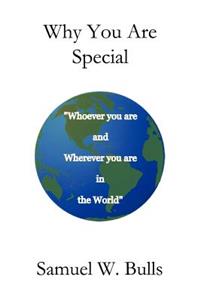 Why You Are Special