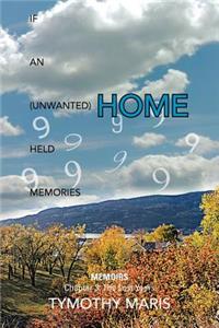 If an (Unwanted) Home Held Memories