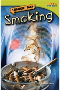 Straight Talk: Smoking (Library Bound)