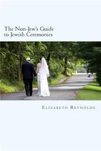The Non-Jew's Guide to Jewish Ceremonies