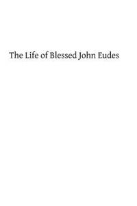 Life of Blessed John Eudes