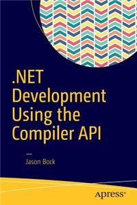 .Net Development Using the Compiler API