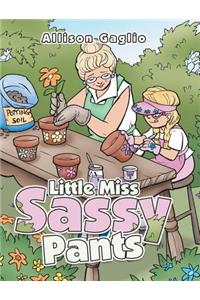 Little Miss Sassy Pants