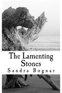 Lamenting Stones