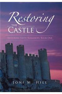 Restoring the Castle